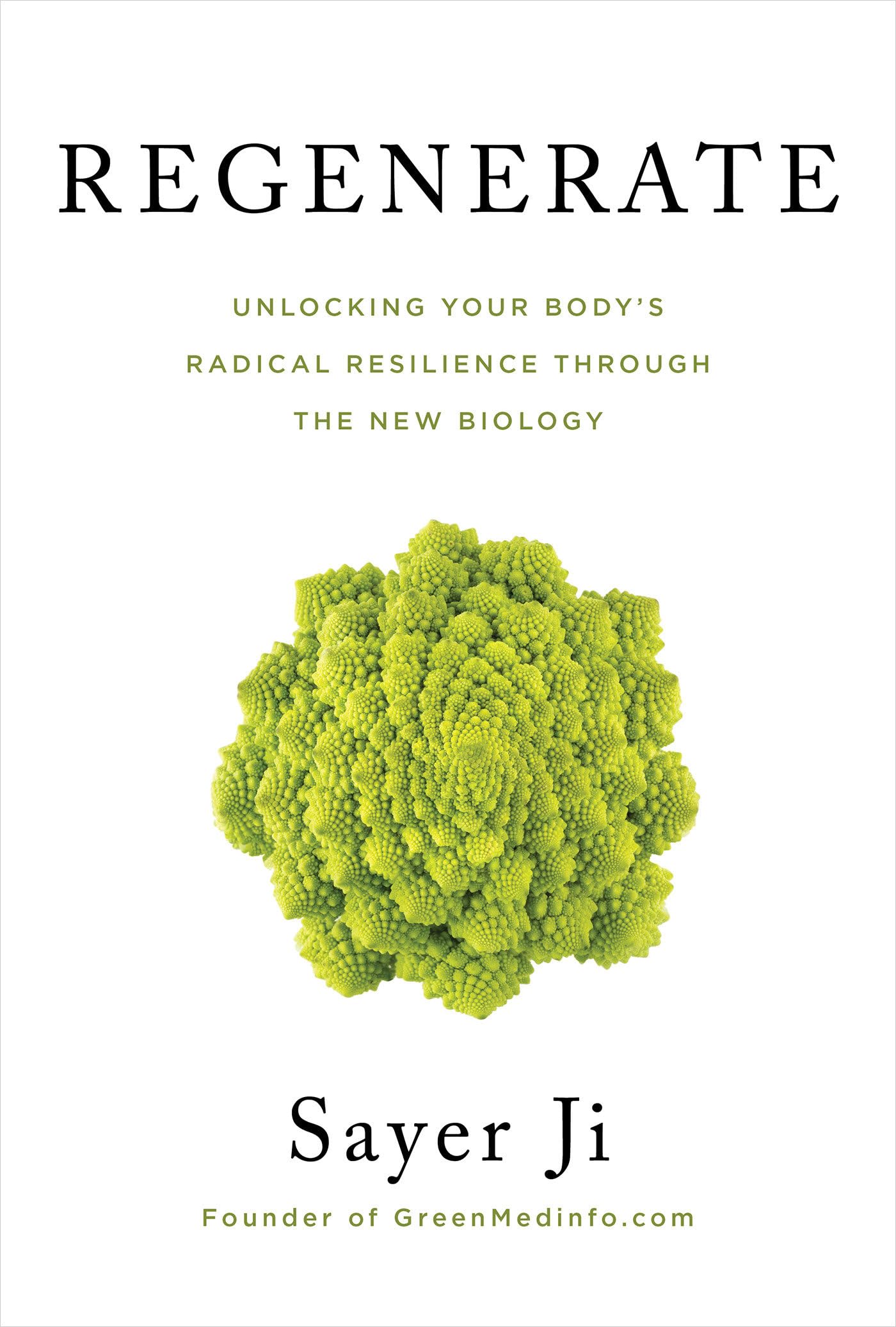 Regenerate: Unlocking Your Body'S Radical Resilience Through The New Biology