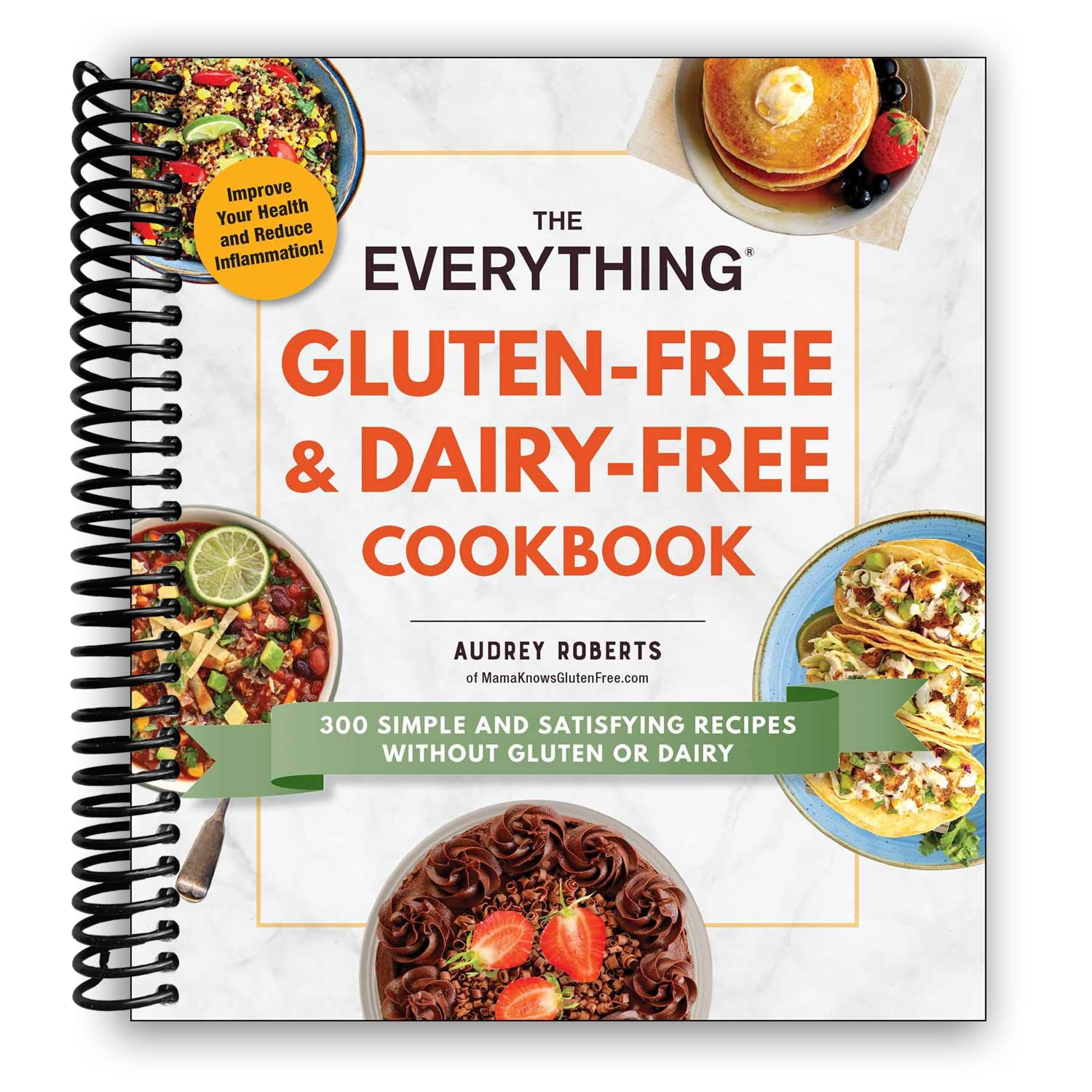 The Everything GlutenFree & DairyFree Cookbook: 300 simple and satisfying recipes without gluten or dairy,New