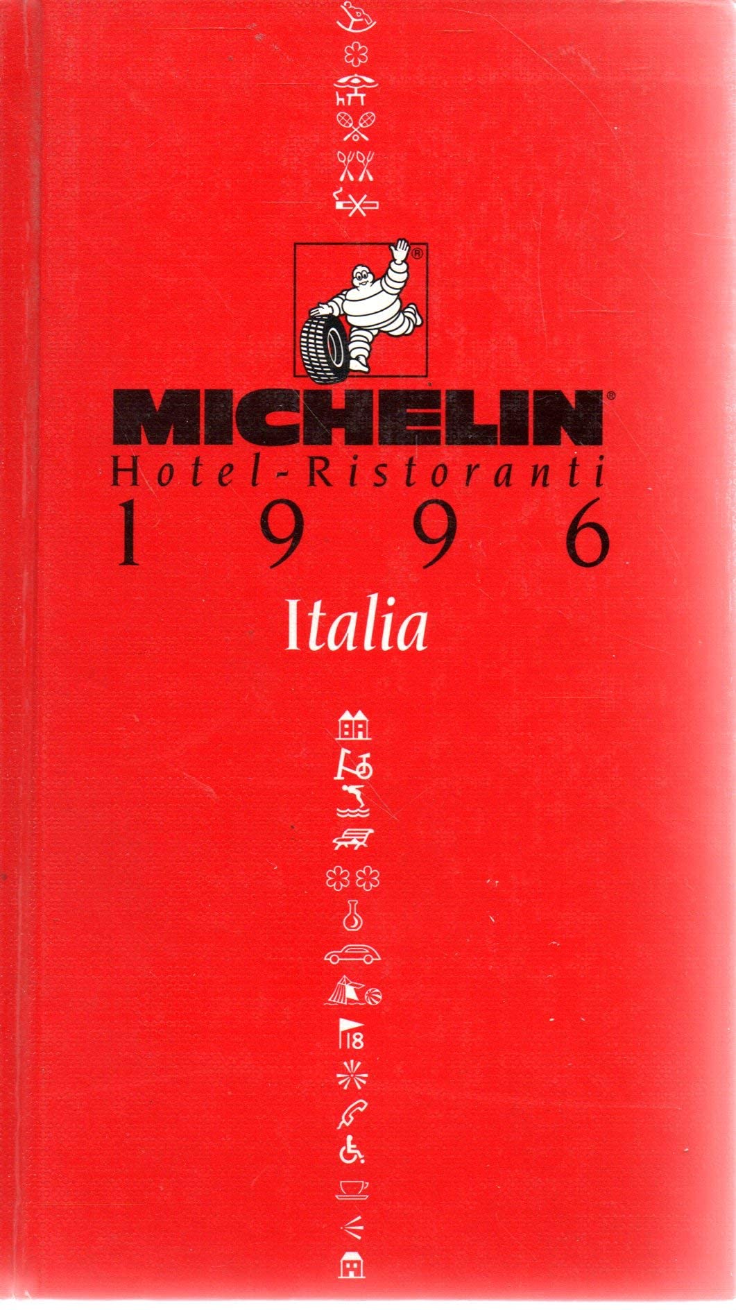 Michelin Red Guide: HotelsRestaurants 1996 : Italia (Michelin Annual Guides : Italia, 1996 (Red Guides)),Used
