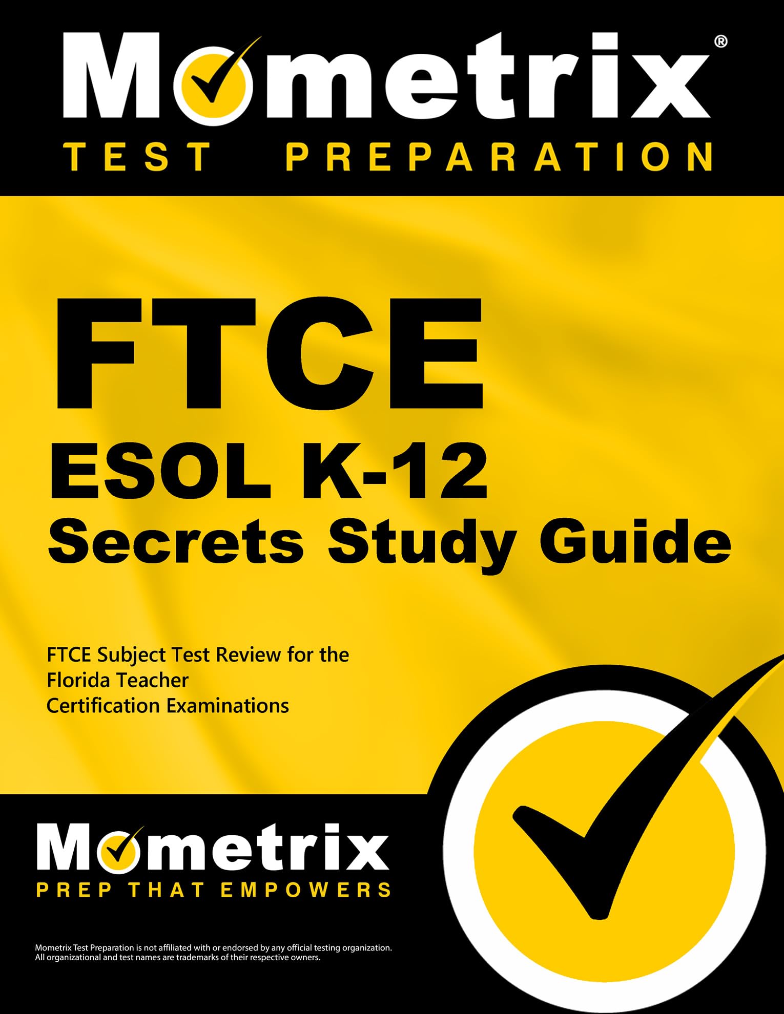 Ftce Esol K12 Secrets Study Guide: Ftce Subject Test Review For The Florida Teacher Certification Examinations,Used