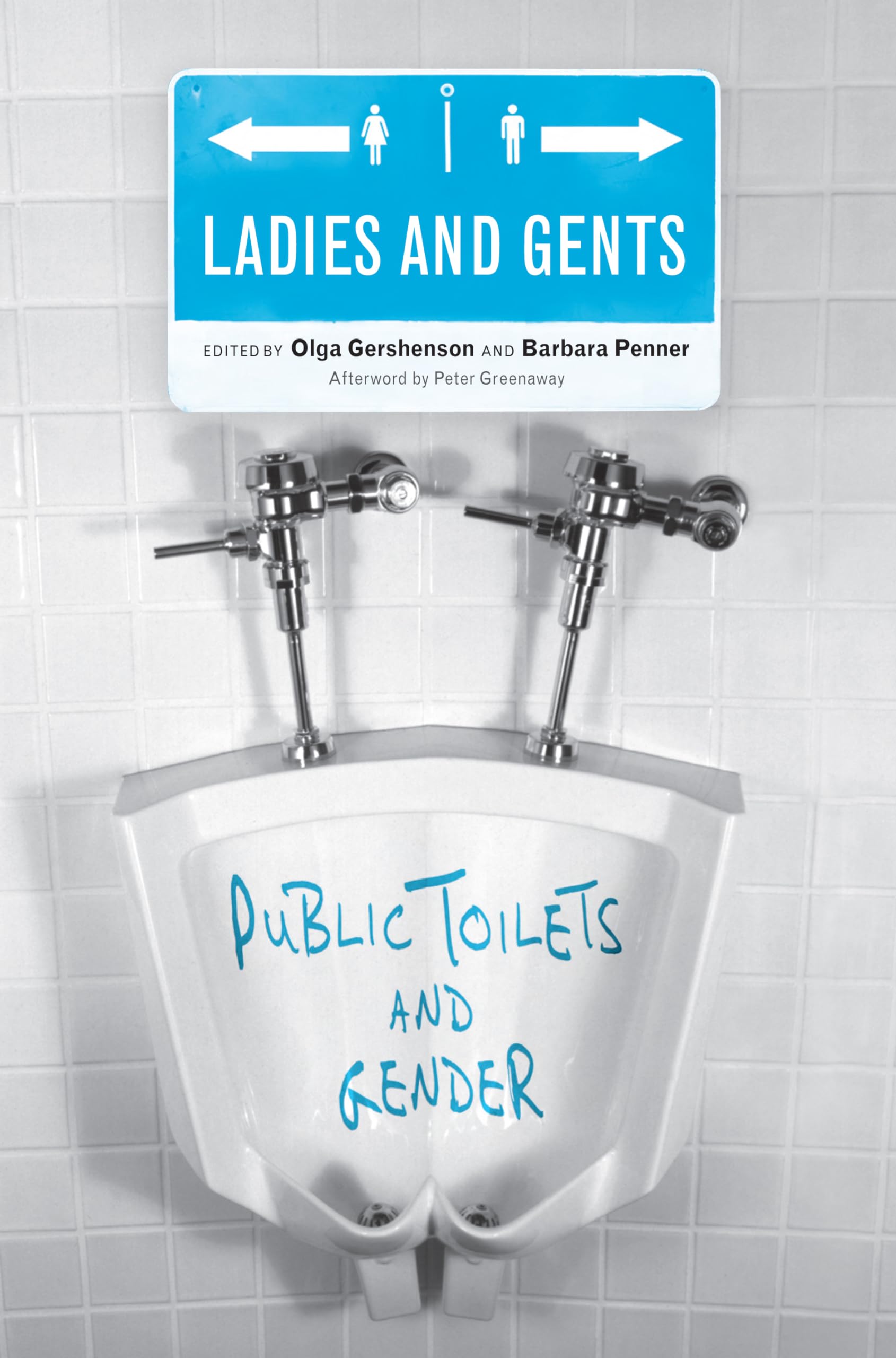 Ladies and Gents: Public Toilets and Gender,Used