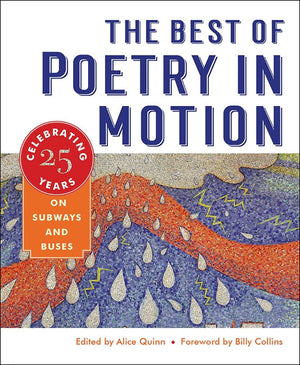 The Best Of Poetry In Motion: Celebrating Twentyfive Years On Subways And Buses,New