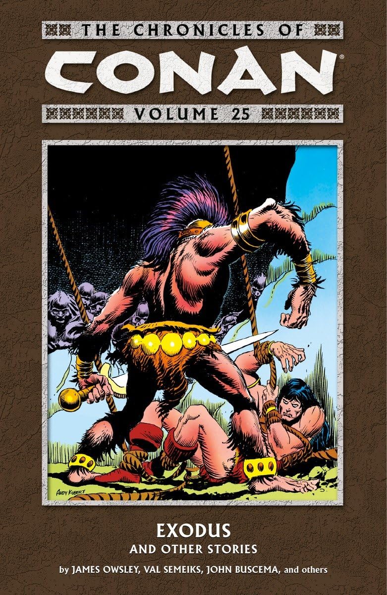 The Chronicles of Conan Volume 25: Exodus and Other Stories,Used