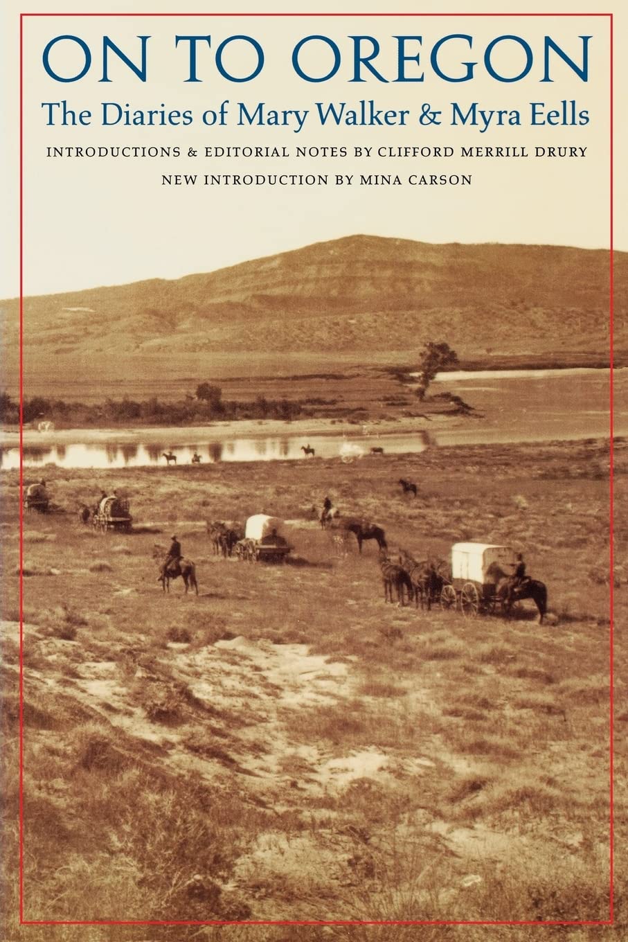 On To Oregon: The Diaries Of Mary Walker And Myra Eells,New