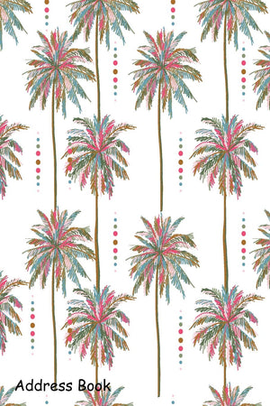 Address Book: For Contacts, Addresses, Phone, Email, Note,Emergency Contacts,Alphabetical Index With Summer Colorful Palm Tree P,Used