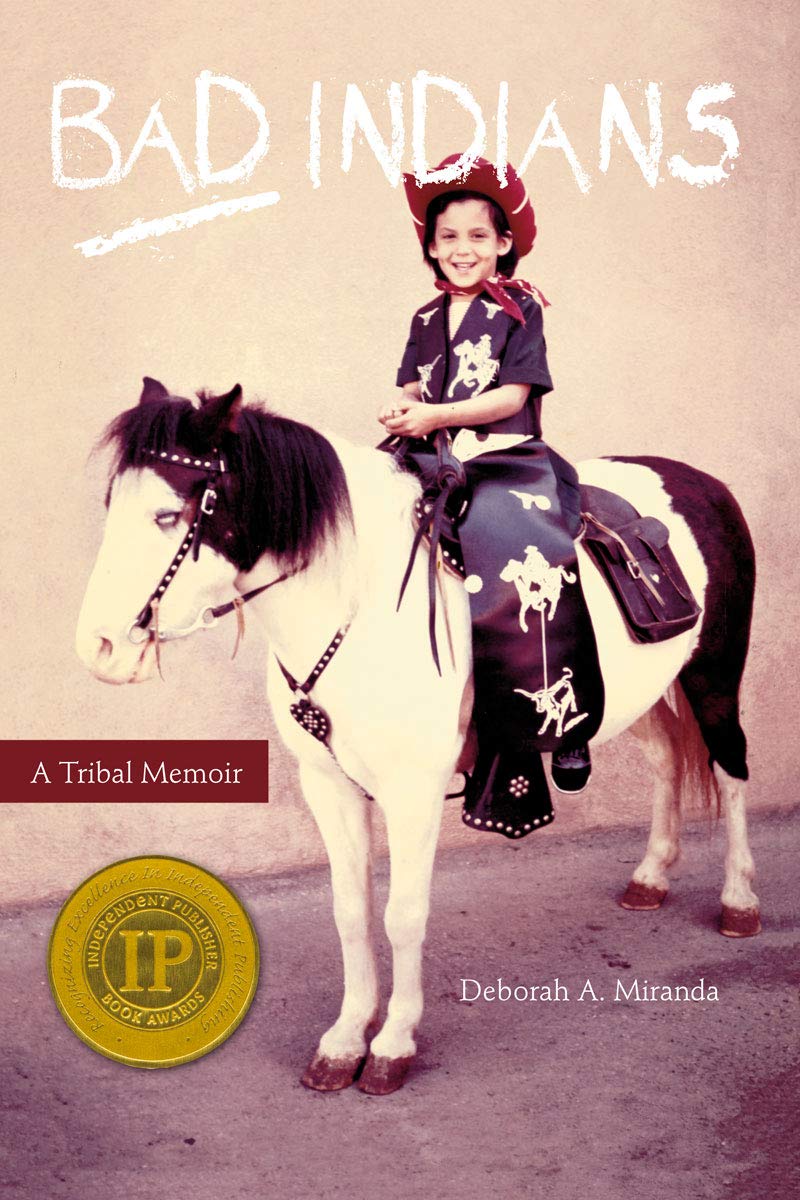 Bad Indians: A Tribal Memoir,Used