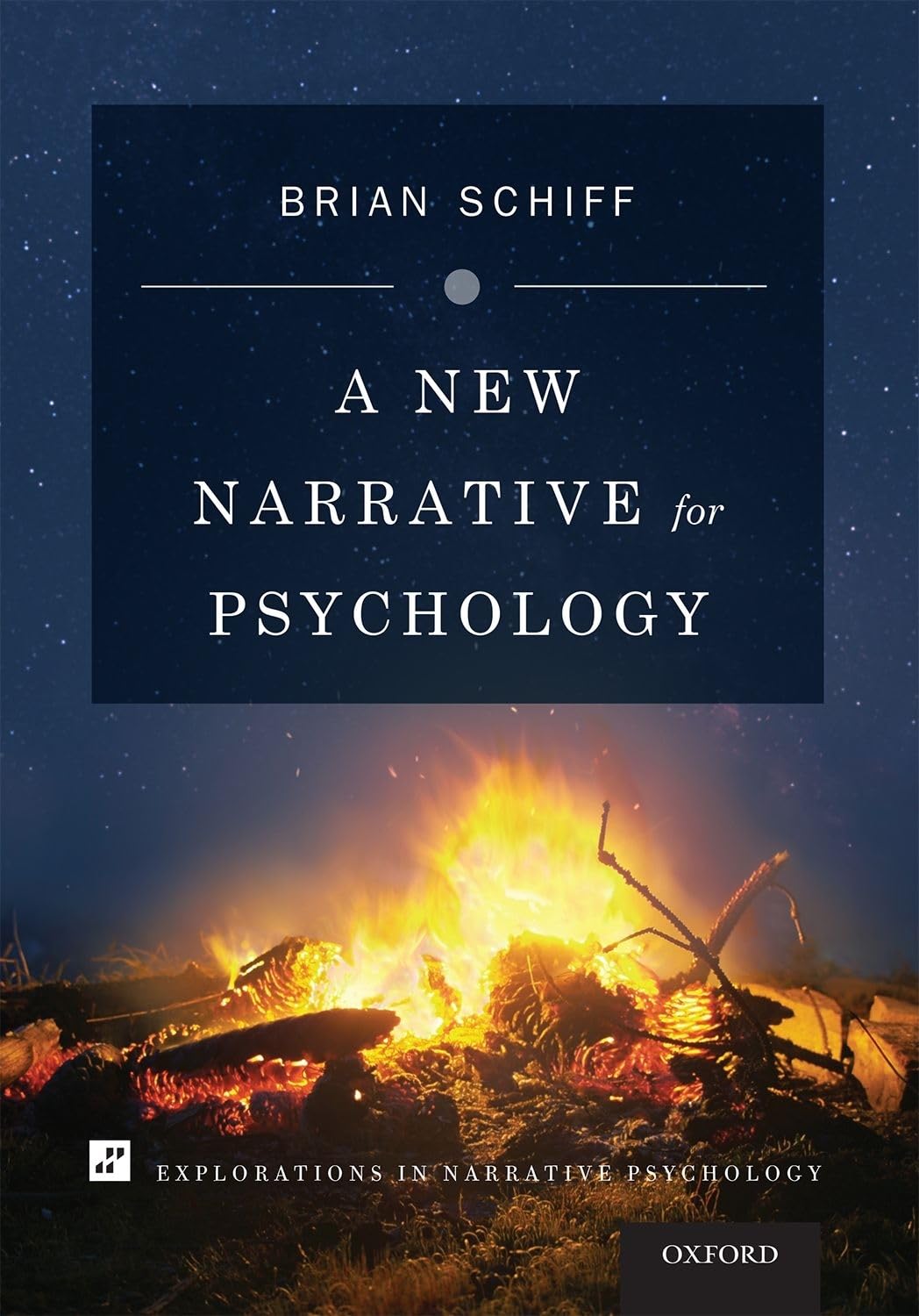 A New Narrative for Psychology (Explorations in Narrative Psychology),Used