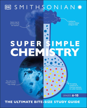 Super Simple Chemistry: The Ultimate Bitesize Study Guide (Dk Super Simple),Used