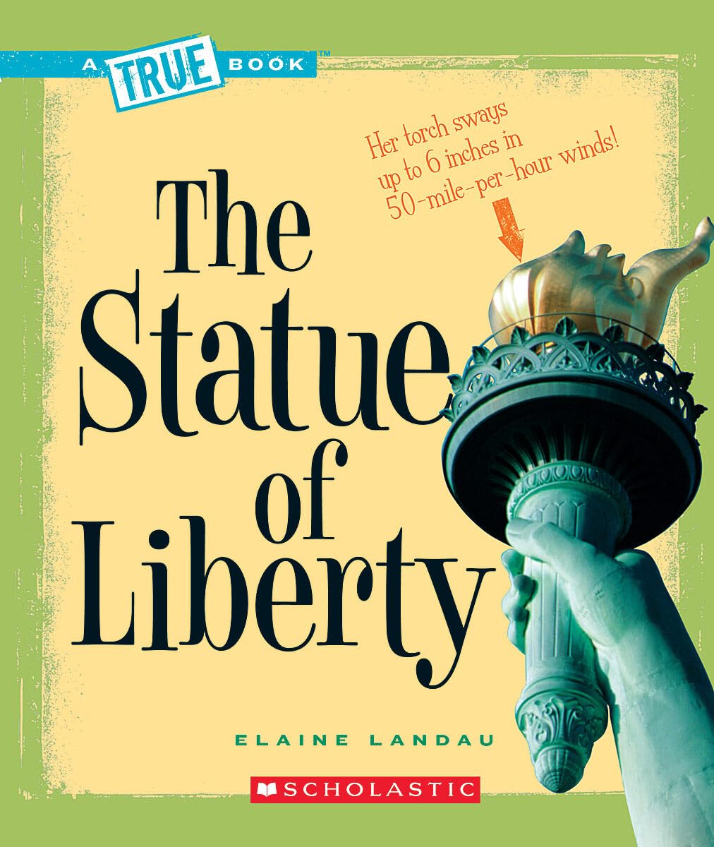 The Statue Of Liberty (A True Book: American History) (A True Book (Relaunch)),Used