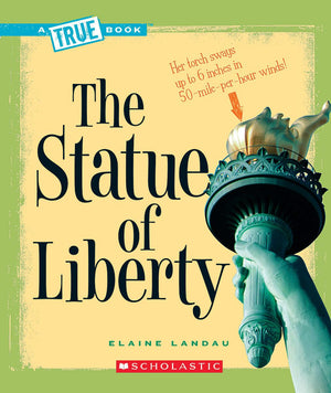The Statue Of Liberty (A True Book: American History) (A True Book (Relaunch)),Used