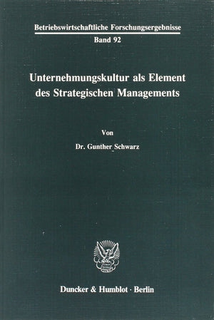 Unternehmenskultur ALS Element Des Strategischen Managements (Betriebswirtschaftliche Forschungsergebnisse) (German Edition),Used