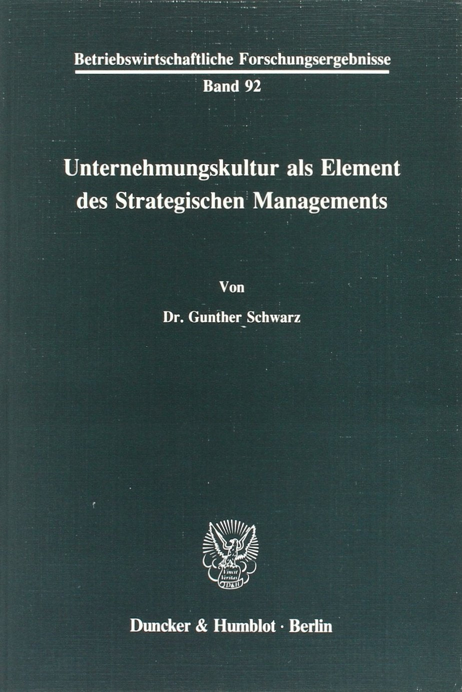 Unternehmenskultur ALS Element Des Strategischen Managements (Betriebswirtschaftliche Forschungsergebnisse) (German Edition),Used