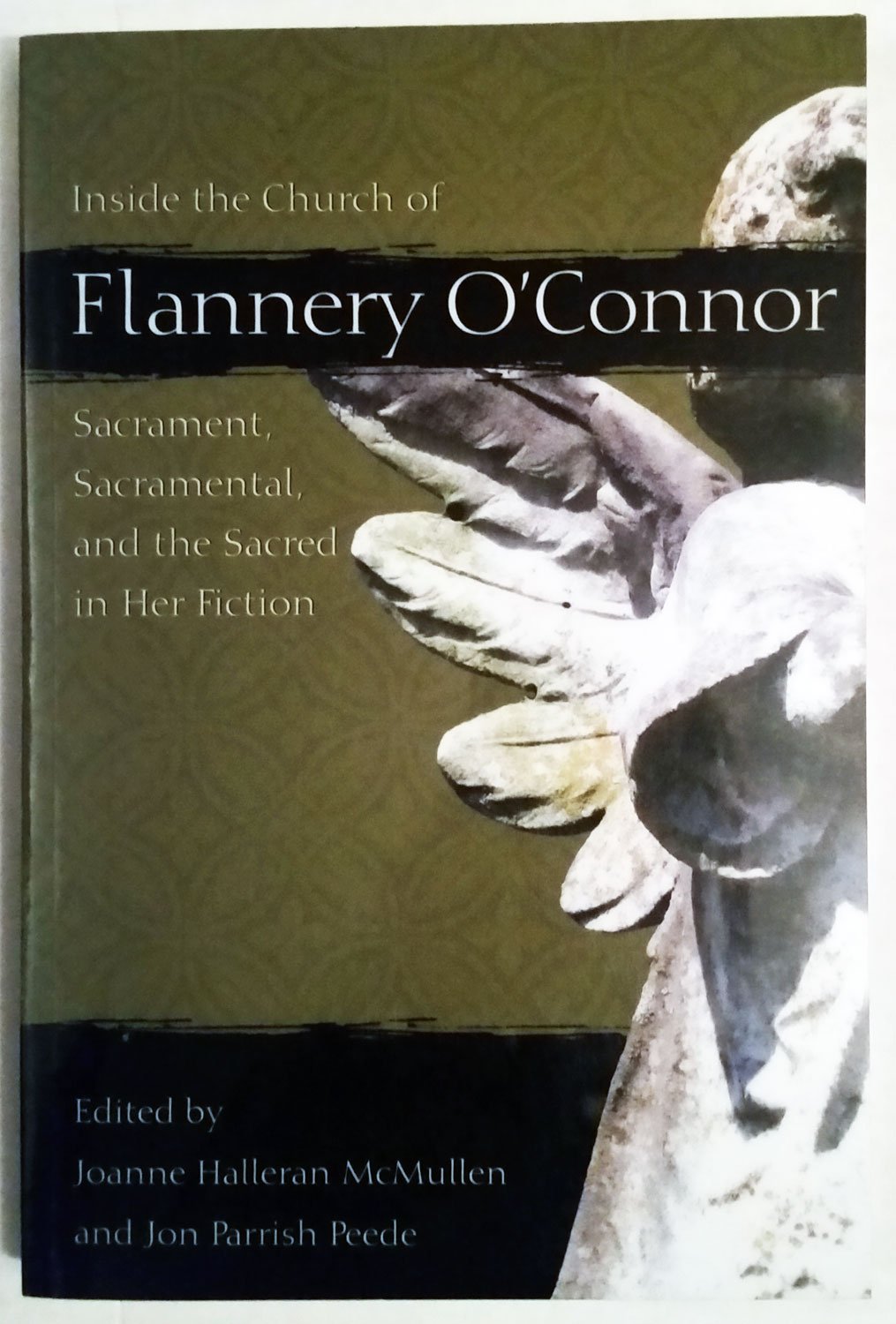 Inside the Church of Flannery O'Connor: Sacrament, Sacramental, and the Sacred in Her Fiction (Mercer O'Connor),Used