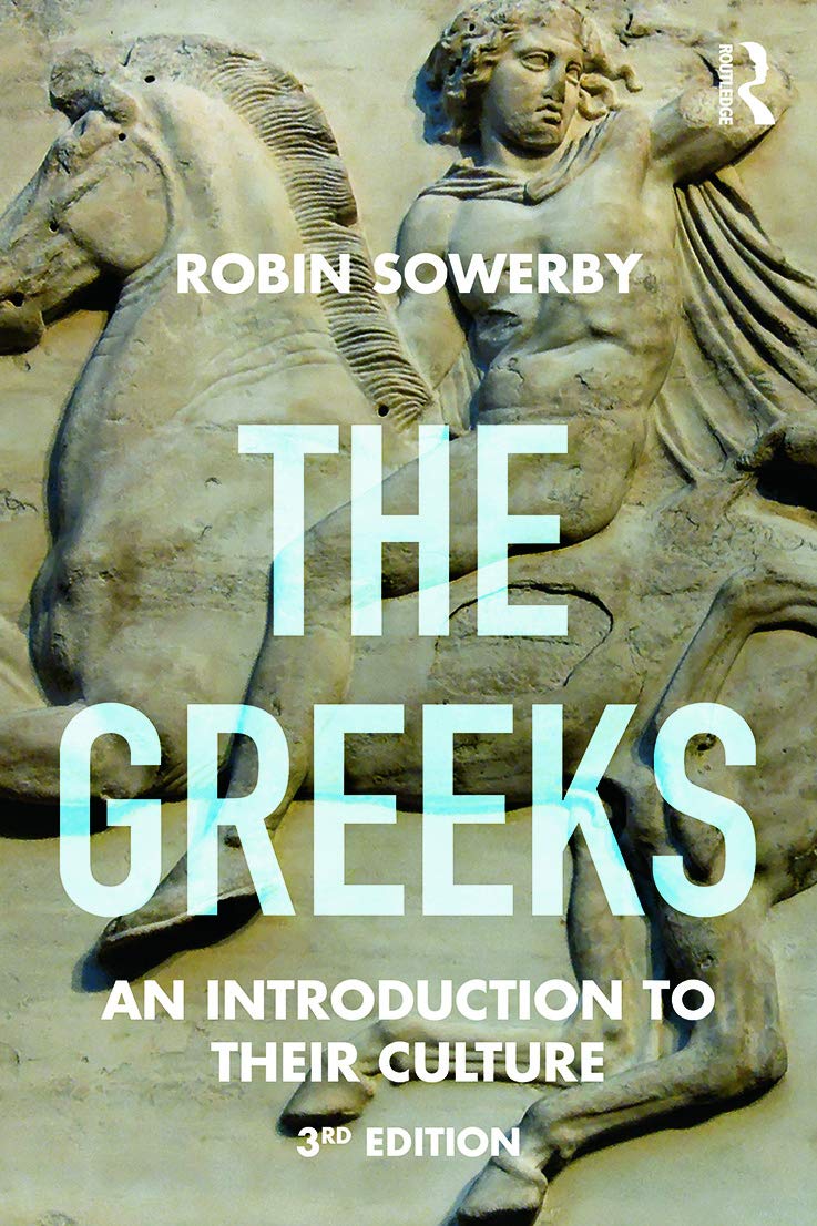 The Greeks: An Introduction To Their Culture (Peoples Of The Ancient World),Used