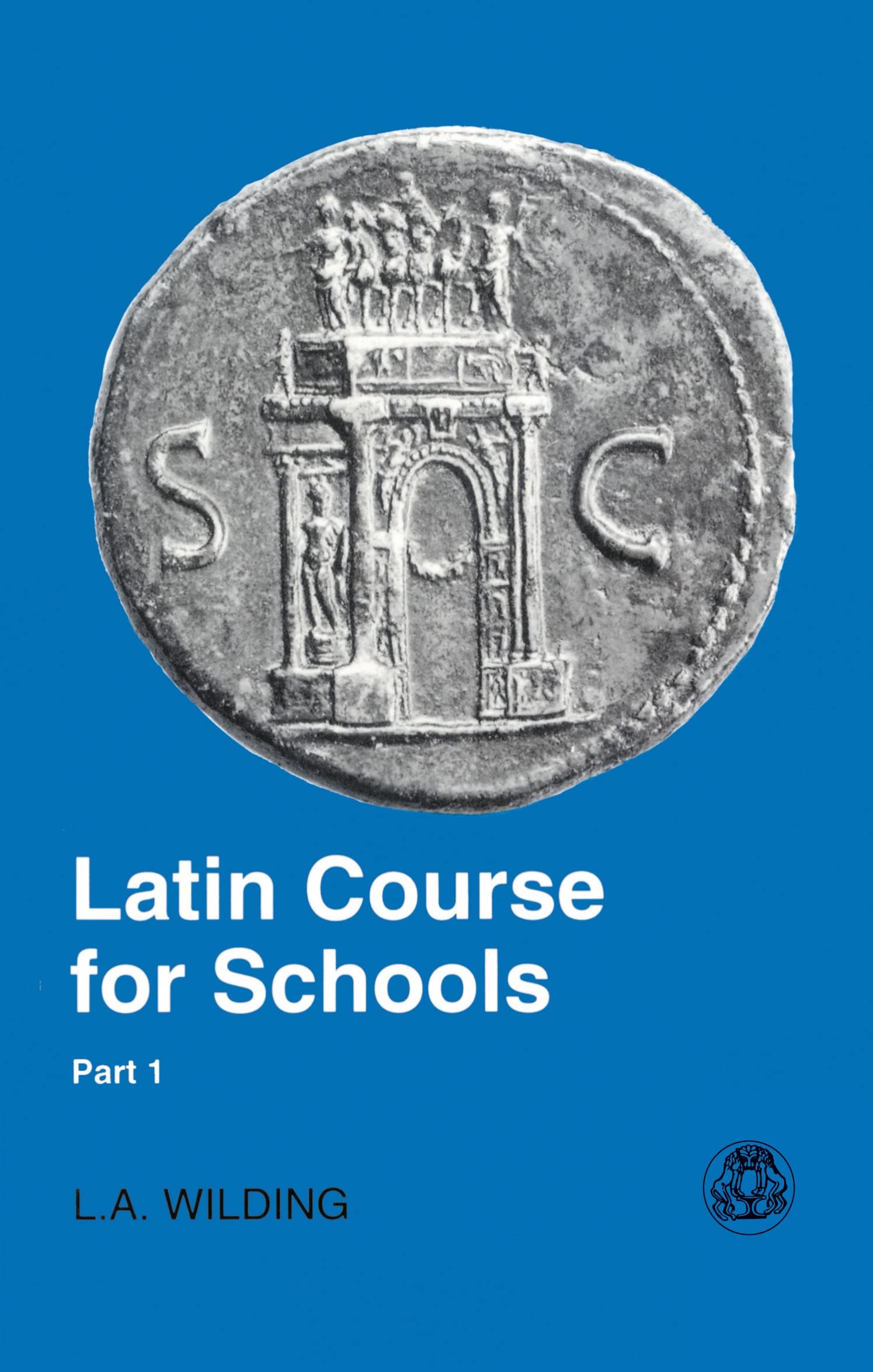 Latin Course For Schools Part 1,New
