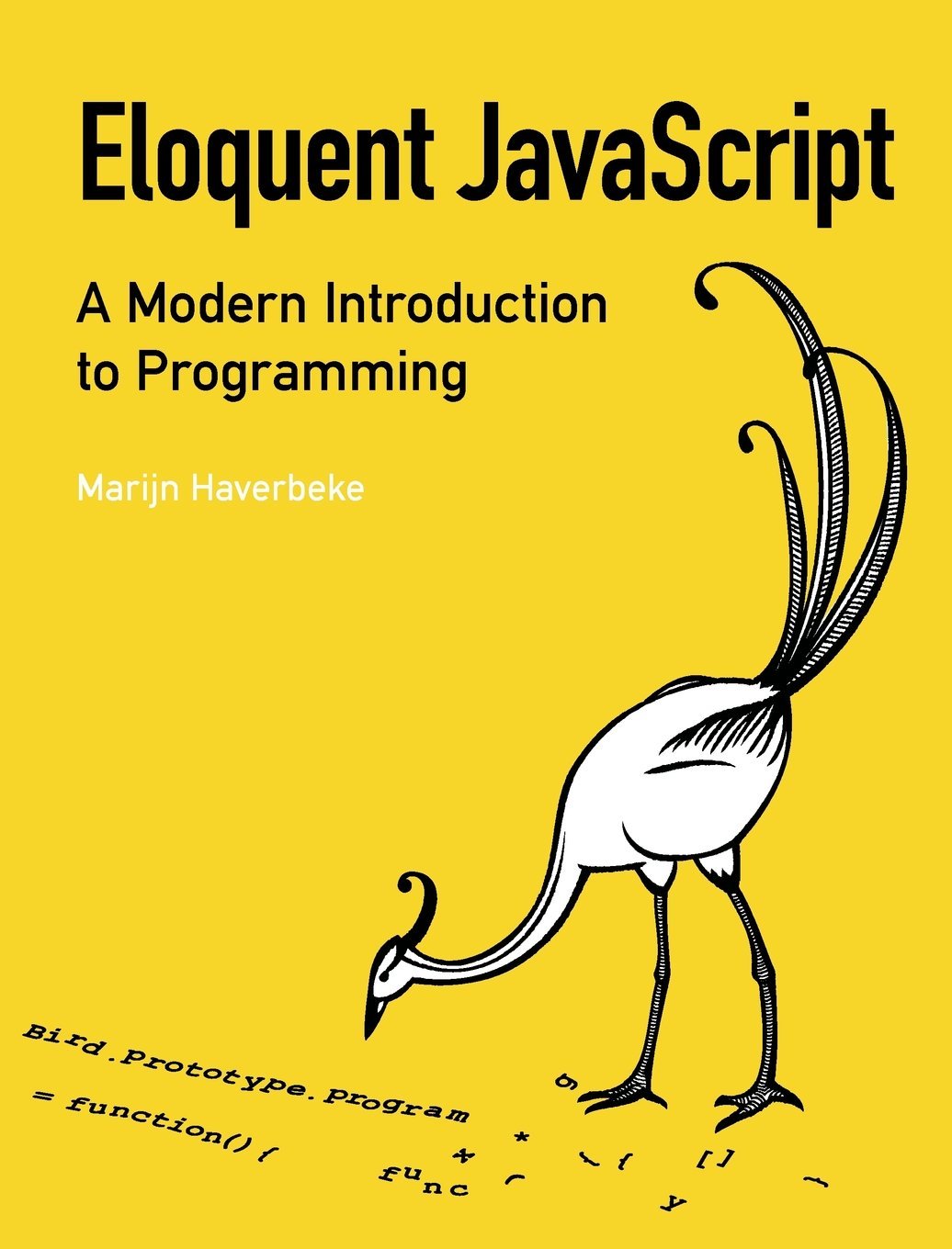 Eloquent JavaScript: A Modern Introduction to Programming,New