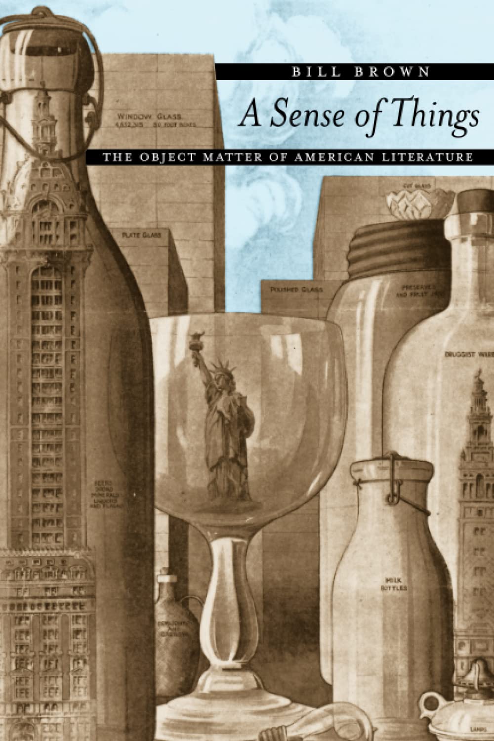 A Sense of Things: The Object Matter of American Literature,Used