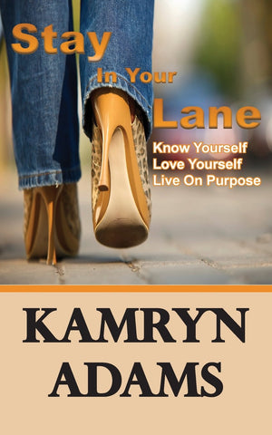 Stay In Your Lane: Know Yourself. Love Yourself. Live On Purpose.,Used
