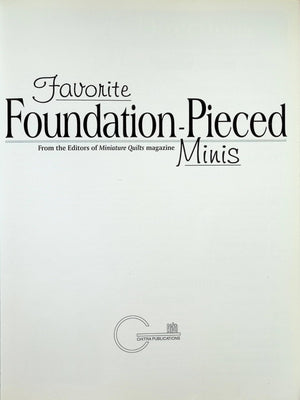 Favorite FoundationPieced Minis: 30 Quick & Easy Foundation Pieced Quilt Patterns (Book 1),Used