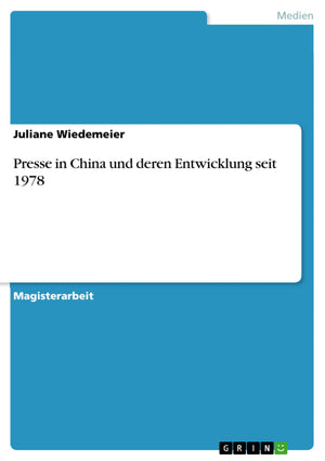 Presse In China Und Deren Entwicklung Seit 1978 (German Edition),Used
