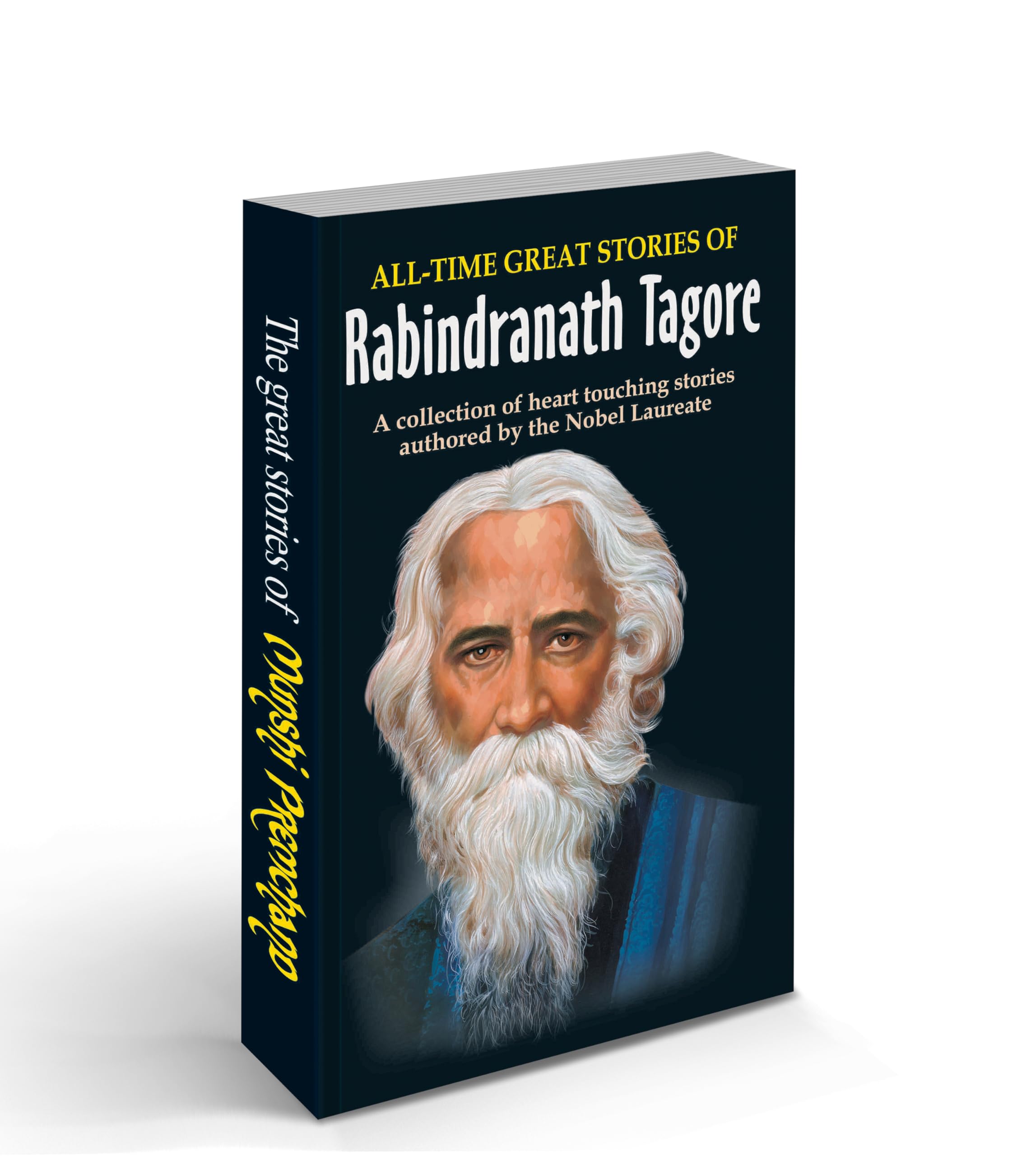 World Famous Literature : All-Time Great Stories Of Rabindranath Tagore