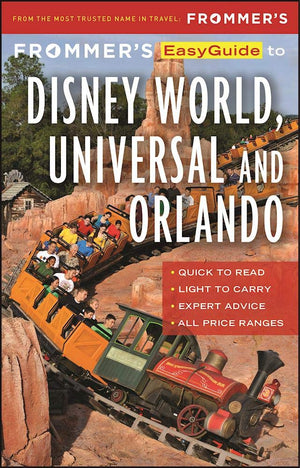 Frommer's EasyGuide to Disney World, Universal and Orlando 2017 (Easy Guides),Used