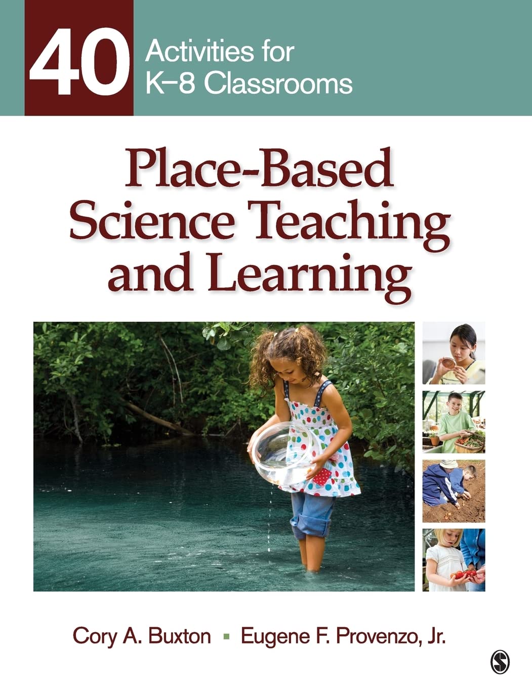 PlaceBased Science Teaching and Learning: 40 Activities for K8 Classrooms,Used