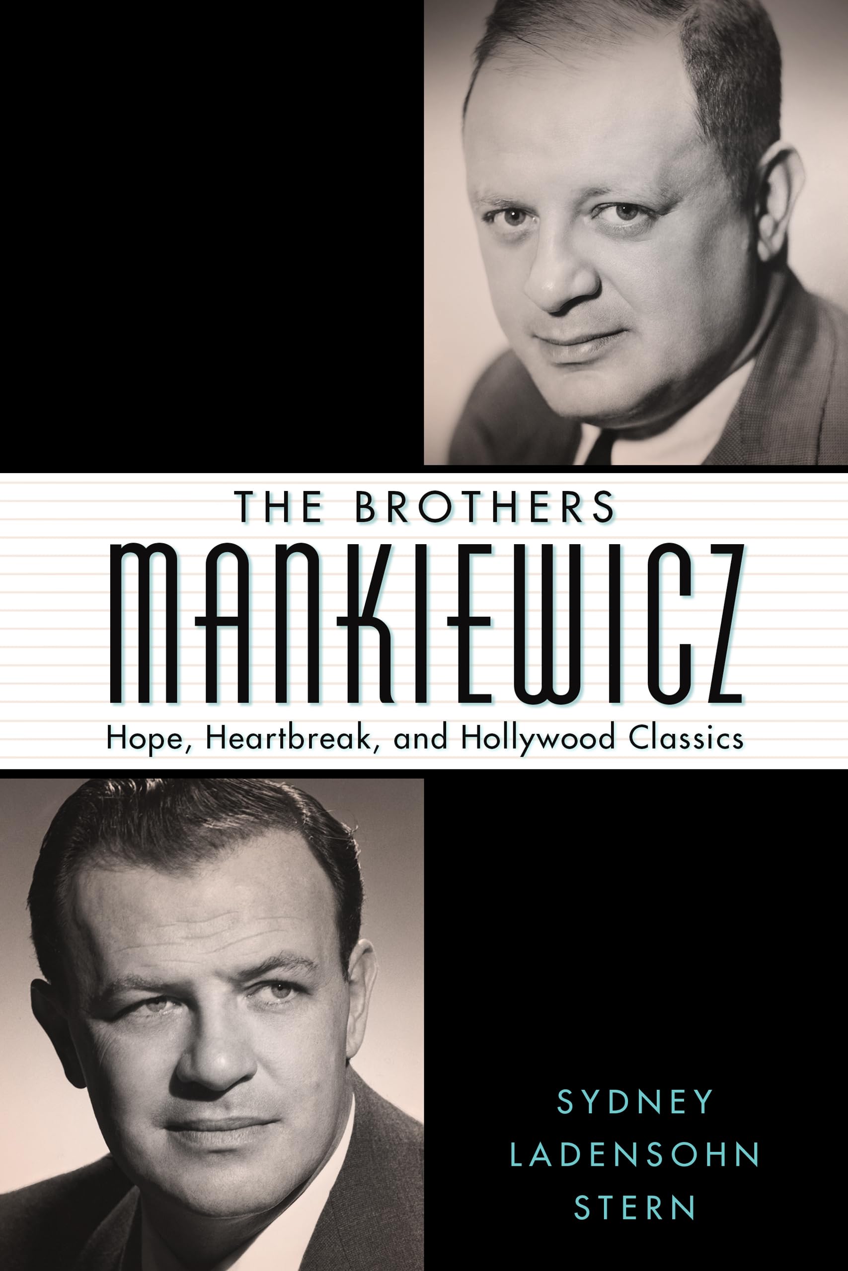 The Brothers Mankiewicz: Hope, Heartbreak, And Hollywood Classics (Hollywood Legends Series),New