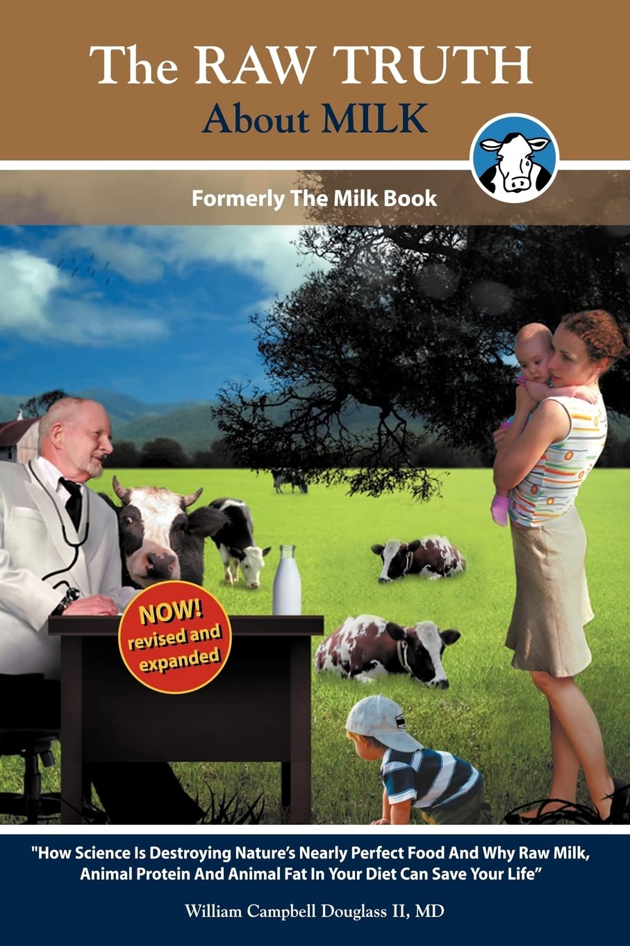 The Raw Truth About Milk: Formerly The Milk Booknow revised and expanded,Used
