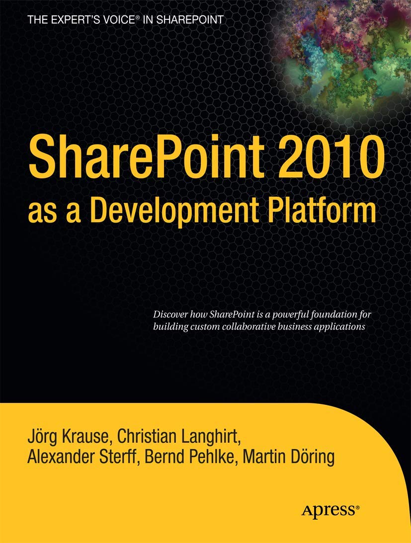 SharePoint 2010 as a Development Platform (Expert's Voice in Sharepoint),Used