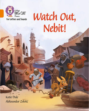 Watch Out, Nebit!: Band 6/Orange (Collins Big Cat Phonics),Used