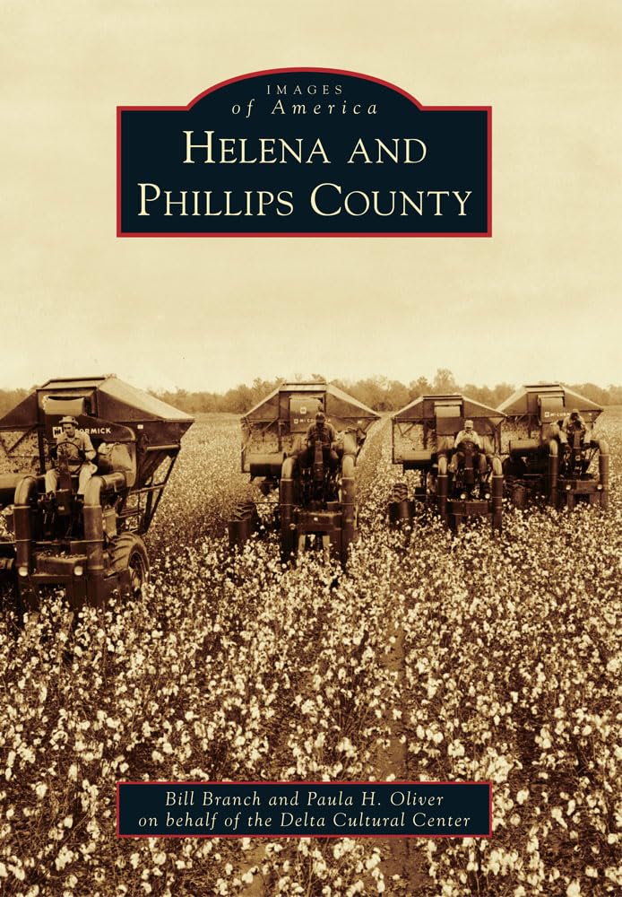 Helena and Phillips County (Images of America),Used