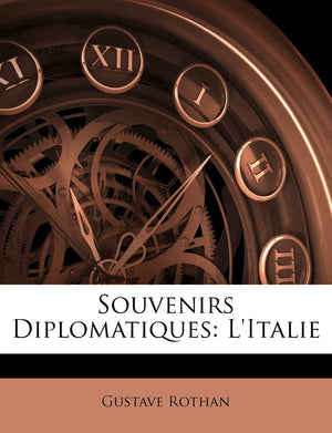 Souvenirs Diplomatiques: L'italie (French Edition),New