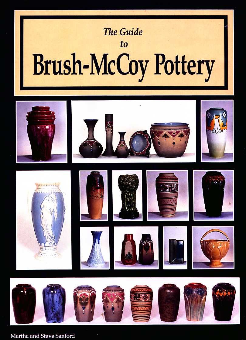 The Guide to BrushMcCoy Pottery (Book and Price Guide),Used