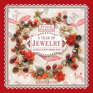 French General: A Year of Jewelry: 36 Projects with Vintage Beads,Used