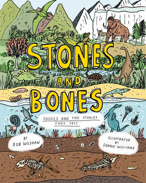 Stones And Bones: Fossils And The Stories They Tell,New