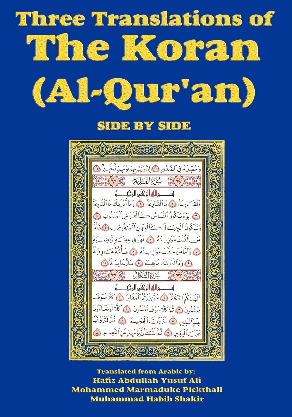 Three Translations Of The Koran (Alqur'An)Sidebyside  Hafiz Ali,Used