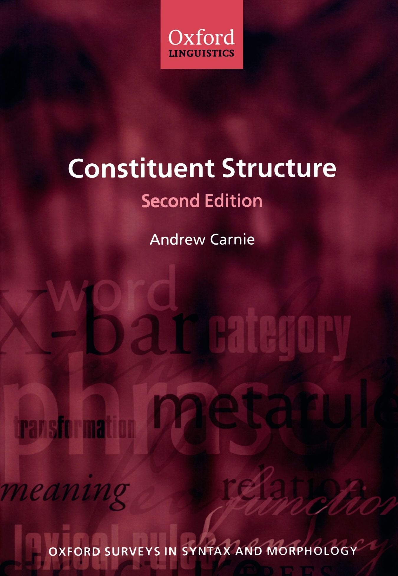 Constituent Structure (Oxford Surveys in Syntax & Morphology),Used