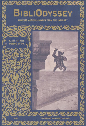 BibliOdyssey: Amazing Archival Images from the Internet,Used