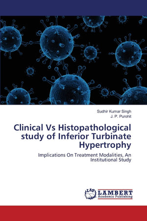 Clinical Vs Histopathological study of Inferior Turbinate Hypertrophy: Implications On Treatment Modalities, An Institutional St,Used