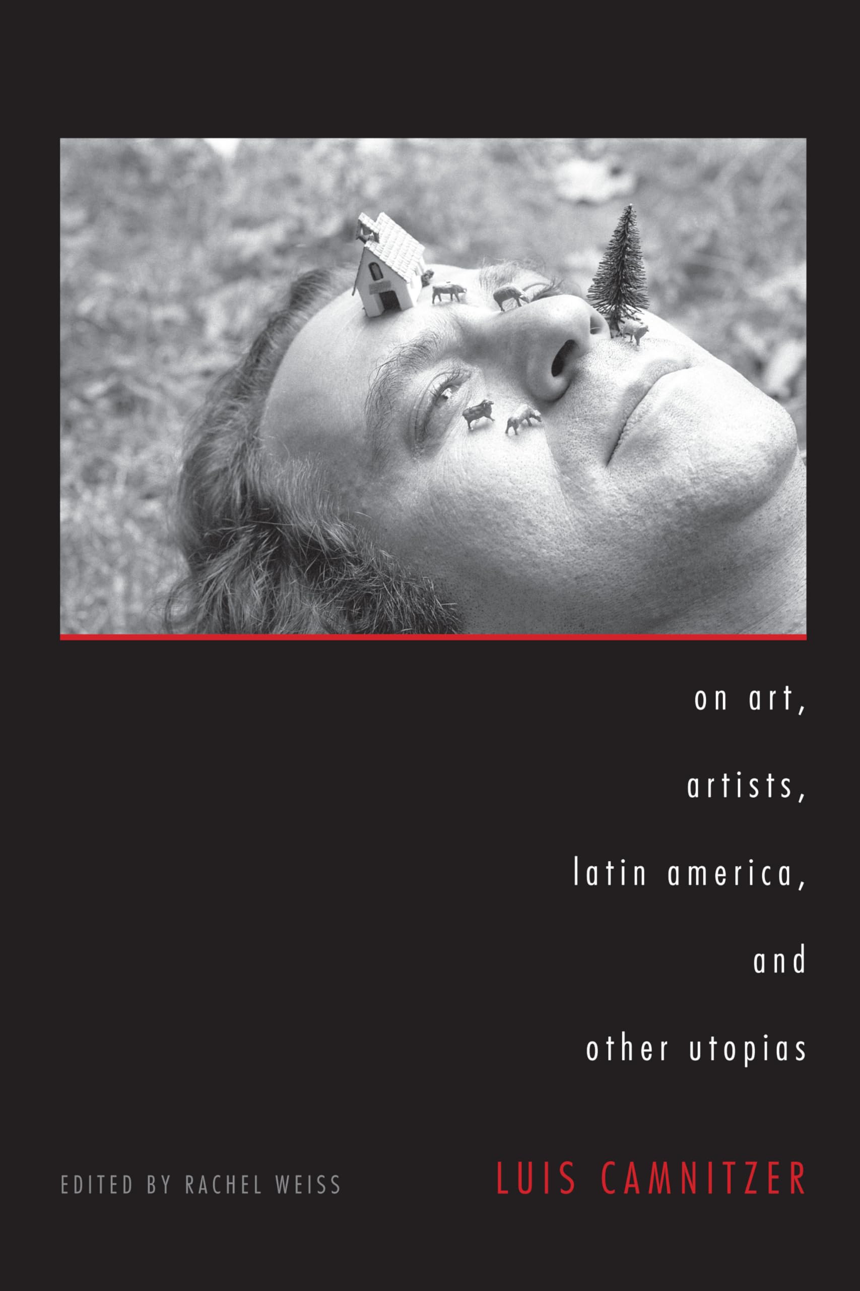 On Art, Artists, Latin America, and Other Utopias (Joe R. and Teresa Lozano Long Series in Latin American and Latino Art and Cul,Used