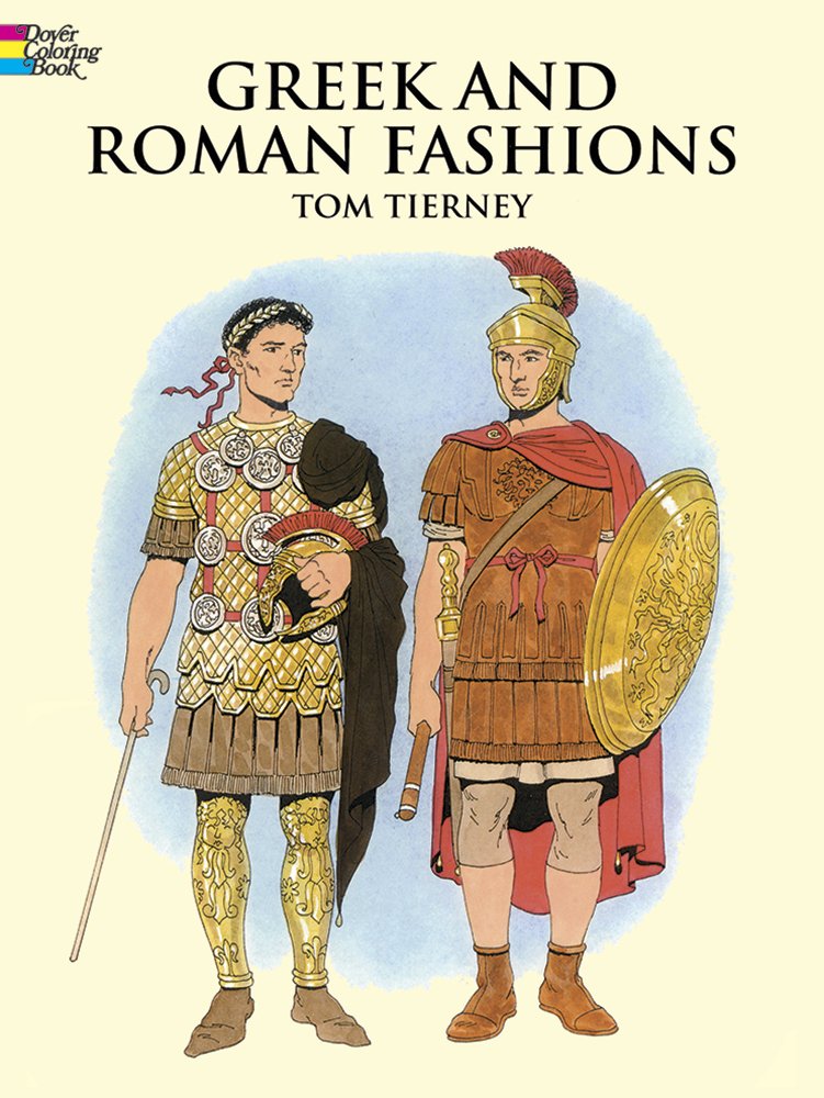 Greek and Roman Fashions (Dover Fashion Coloring Book),Used