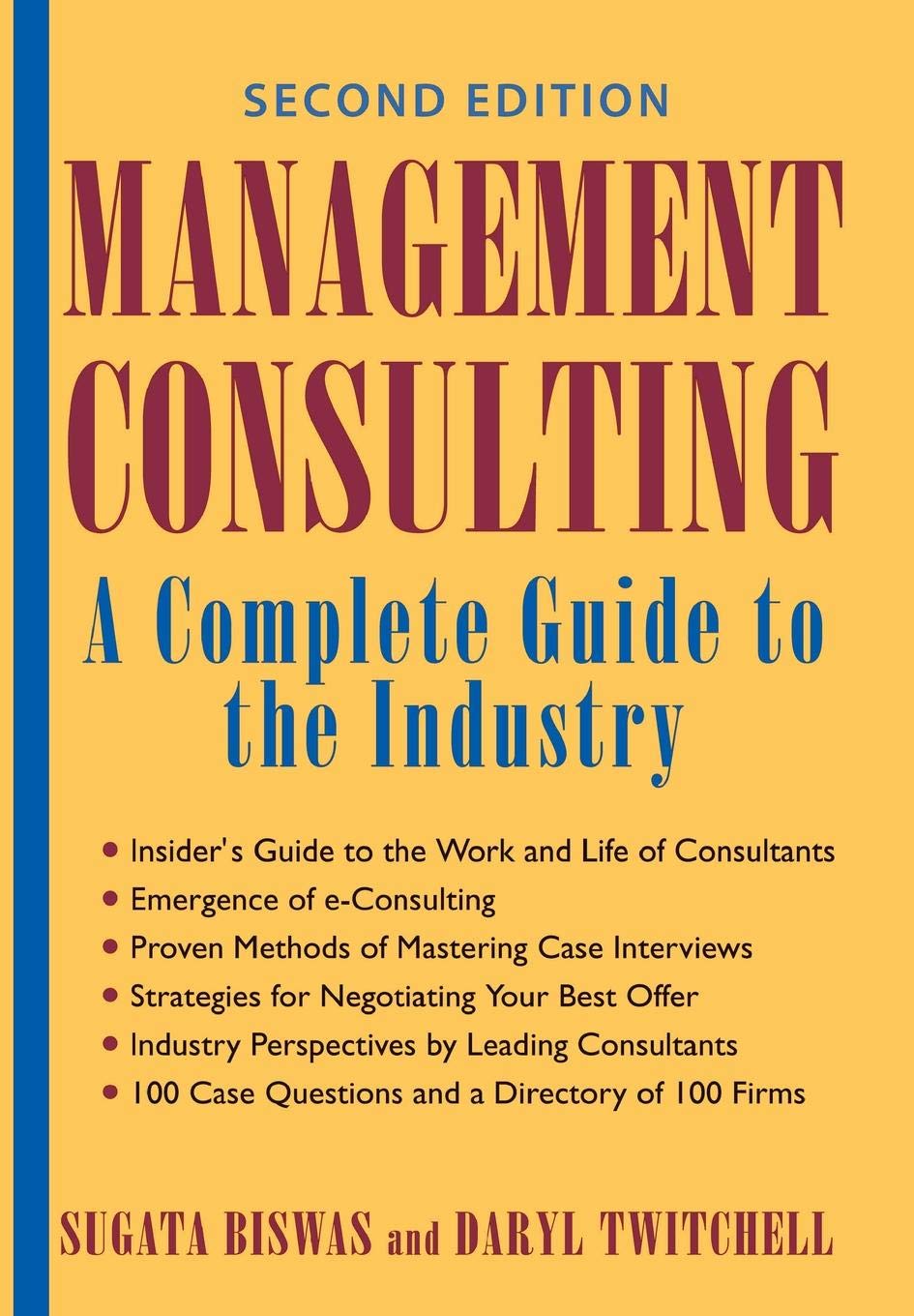 Management Consulting: A Complete Guide to the Industry,Used