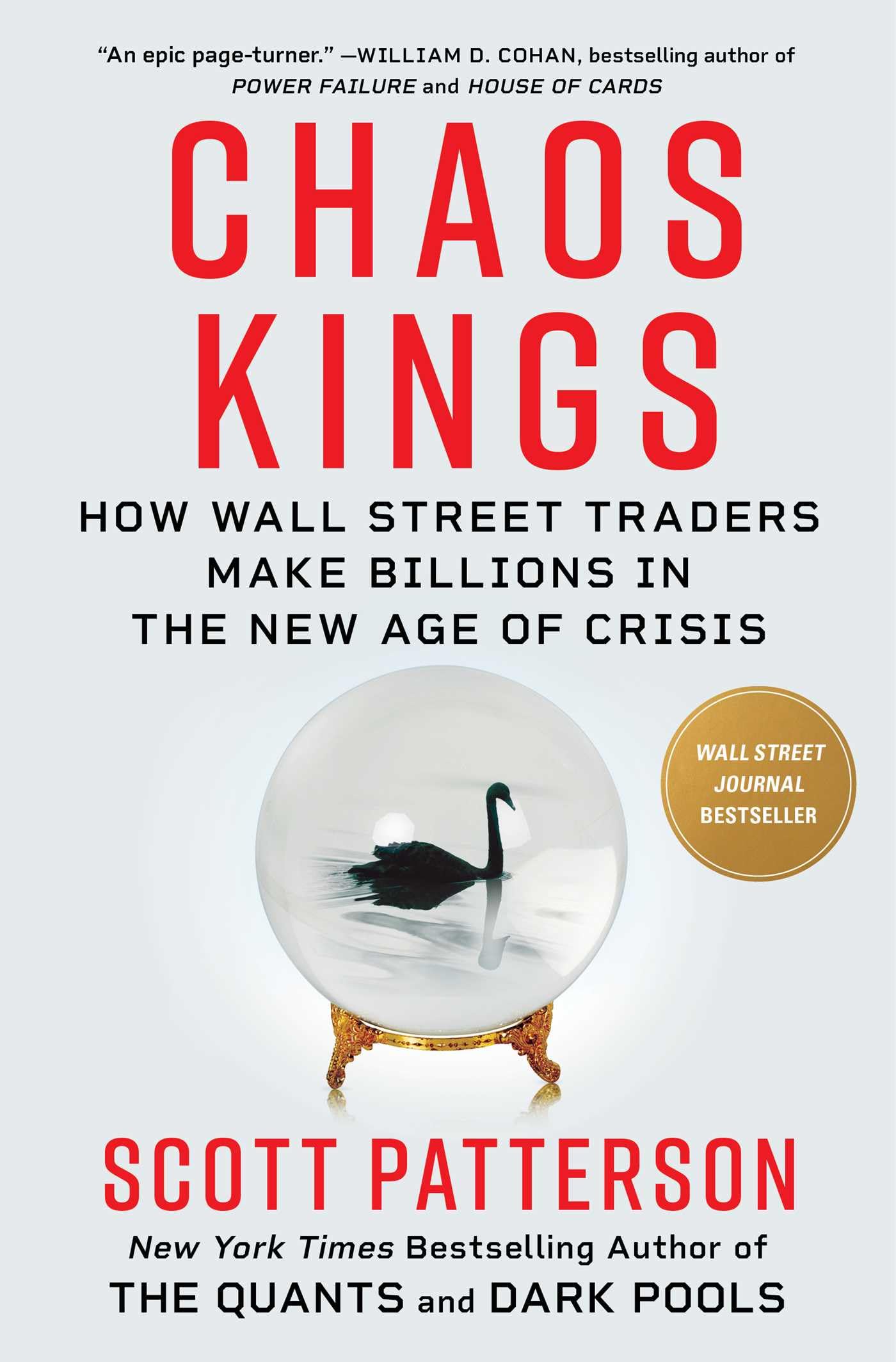 Chaos Kings: How Wall Street Traders Make Billions In The New Age Of Crisis,Used