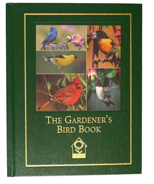 The gardener's bird book: A guide to identifying, understanding, and attracting garden birds,Used