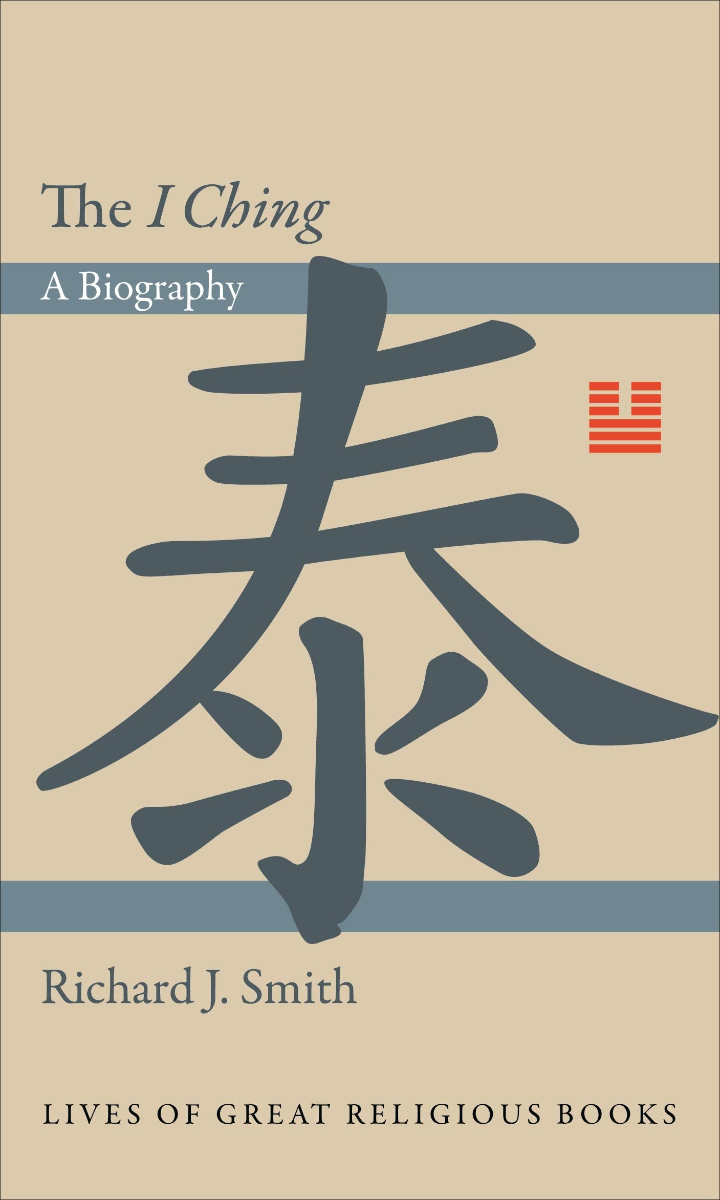 The I Ching: A Biography (Lives of Great Religious Books),Used