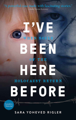 Ive Been Here Before: When Souls of the Holocaust Return,Used