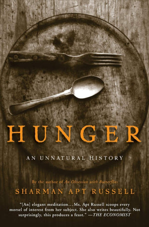 Hunger: An Unnatural History,Used