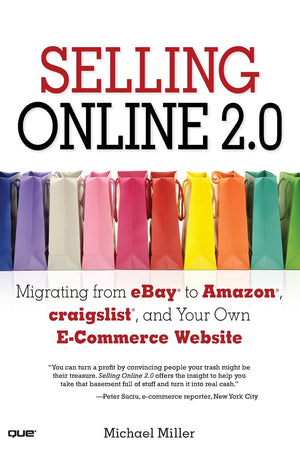 Selling Online 2.0: Migrating from eBay to Amazon, craigslist, and Your Own ECommerce Website,Used
