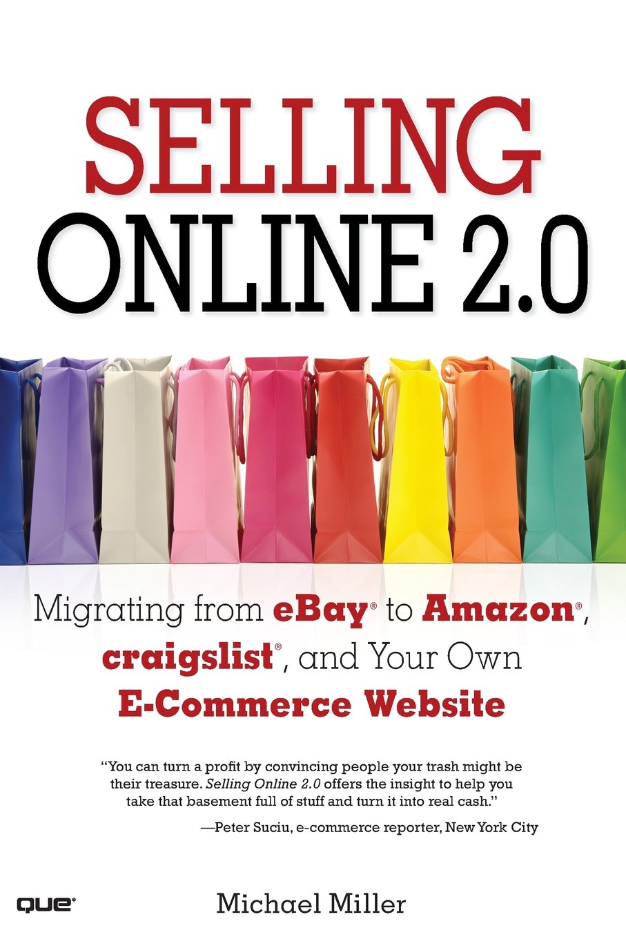 Selling Online 2.0: Migrating from eBay to Amazon, craigslist, and Your Own ECommerce Website,Used
